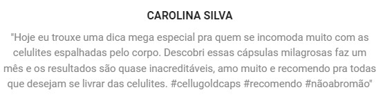 Cellugold Caps Depoimento