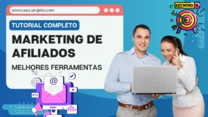 Melhores Ferramentas Para Afiliados